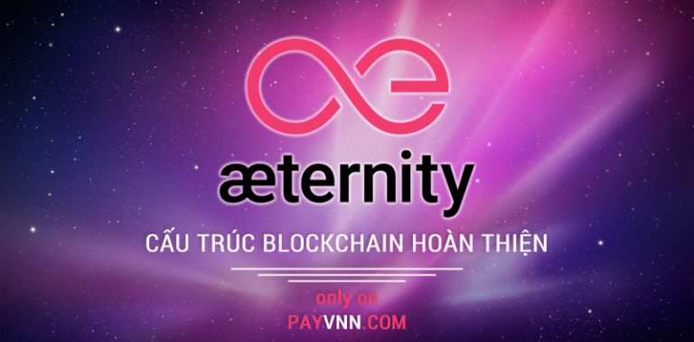 Aeternity Là Gì? Tìm Hiểu Về Aeternity Blockchain và AE Token