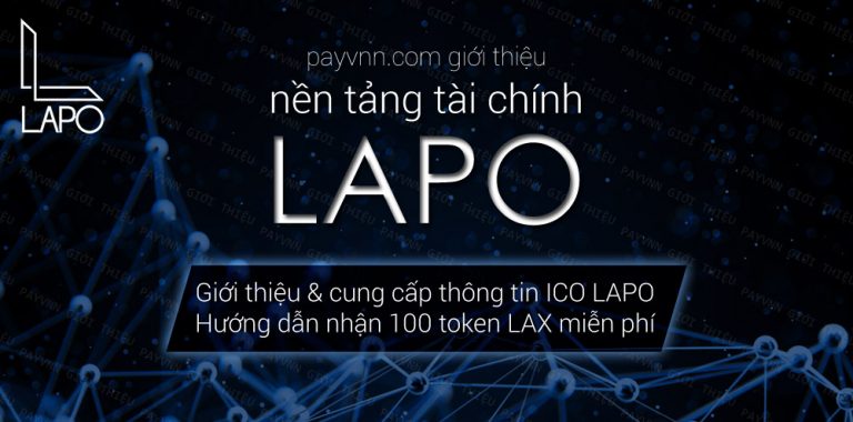 LAPO Là Gì? Hướng Dẫn Nhận Airdrop từ Dự Án LAPO Blockchain