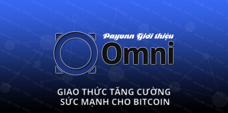 OMNI Là Gì? Giao Thức Tăng Cường Cho Blockchain Bitcoin, Cách Mở Ví OMNI