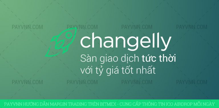 Changelly Là Gì? Hướng Dẫn Quy Đổi Bitcoin, Altcoin Trên Changelly