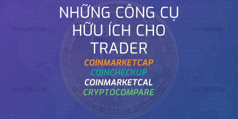 CoinMarketCap, CoinCheckup, CoinMarketCal, CryptoCompare – Những Công Cụ Trader Nên Biết