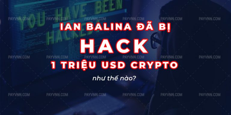 Ian Balina Đã Bị Hack 1 Triệu USD Tiền Mã Hóa Như Thế Nào?