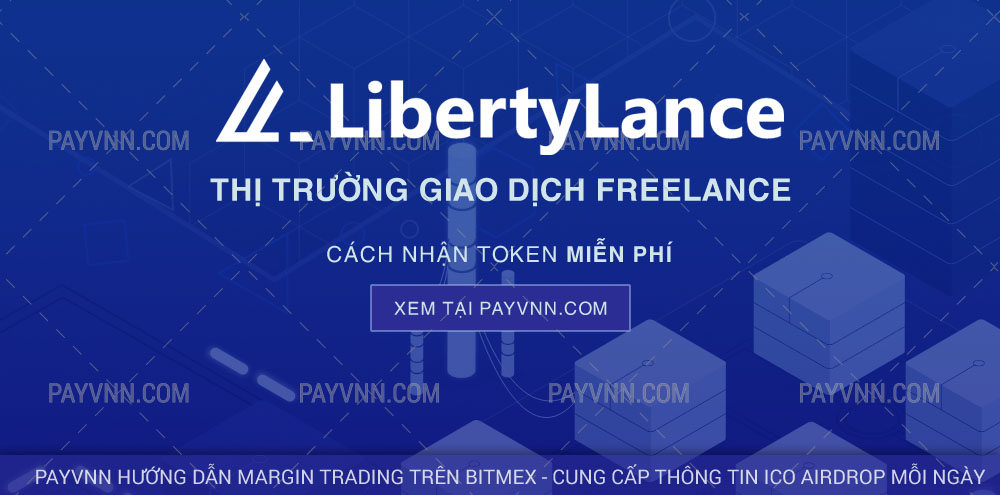 LibertyLance ICO Đăng ký tham gia Airdrop cùng PayVNN