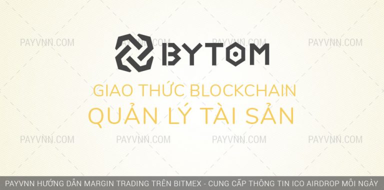 Bytom Là Gì? Tổng Quan Về Giao Thức Blockchain ByTom
