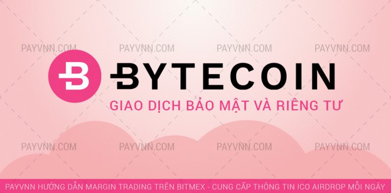 Bytecoin (BCN) Là Gì? Tổng Quan Về Đồng Tiền Mã Hóa ByteCoin