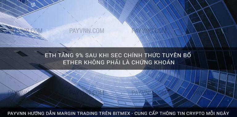 ETH tăng 9% sau khi SEC Chính Thức Tuyên Bố Ether Không Phải là Chứng Khoán