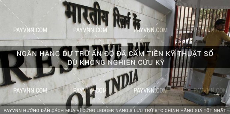 Ngân Hàng Dự Trữ Ấn Độ đã Cấm Tiền Kỹ Thuật Số Dù Không Nghiên Cứu kỹ