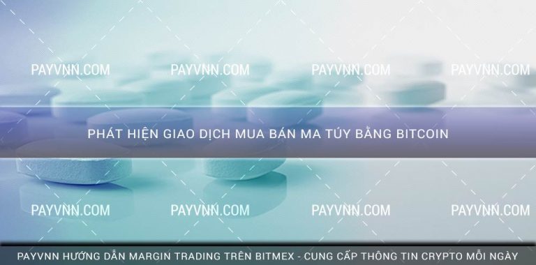 Phát Hiện Giao Dịch Mua Bán Ma Túy Bằng Bitcoin