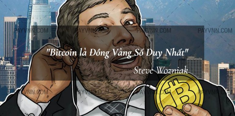 Steve Wozniak Tuyên Bố “Bitcoin là đồng vàng số duy nhất”
