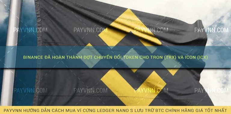 Binance đã hoàn thành đợt chuyển đổi token cho TRON (TRX) và ICON (ICX)