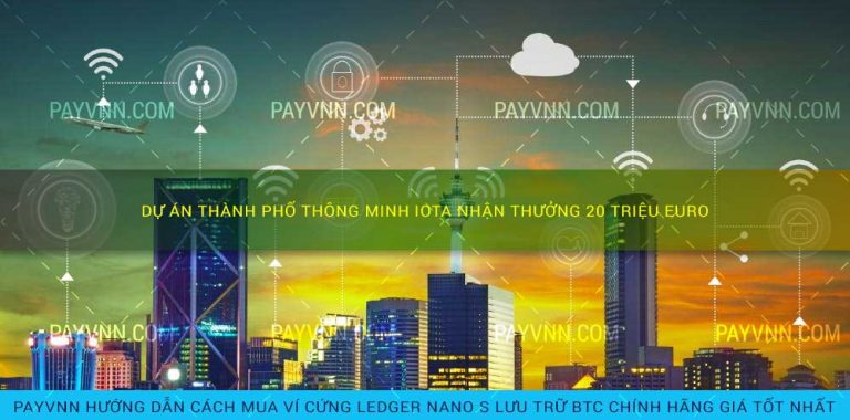 Dự Án Thành Phố Thông Minh IOTA Nhận Thưởng 20 Triệu Euro