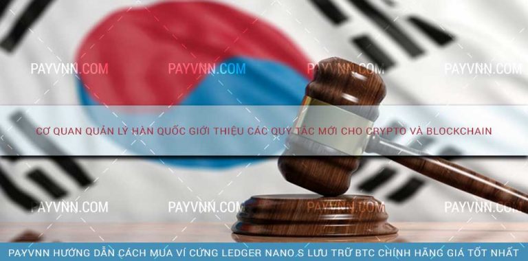Hàn Quốc Giới Thiệu Các Quy Tắc Mới cho Crypto và Blockchain