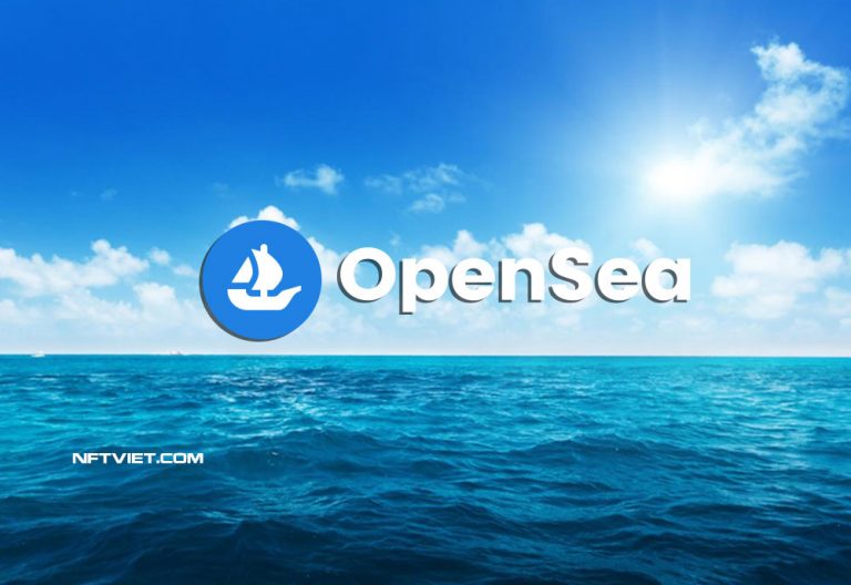 OpenSea là gì? Giới Thiệu Sàn NFT Lớn Nhất Hiện Nay