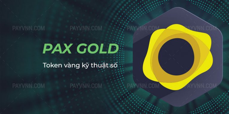 PAXG (PAX Gold) – Vàng Kỹ Thuật Số là gì?